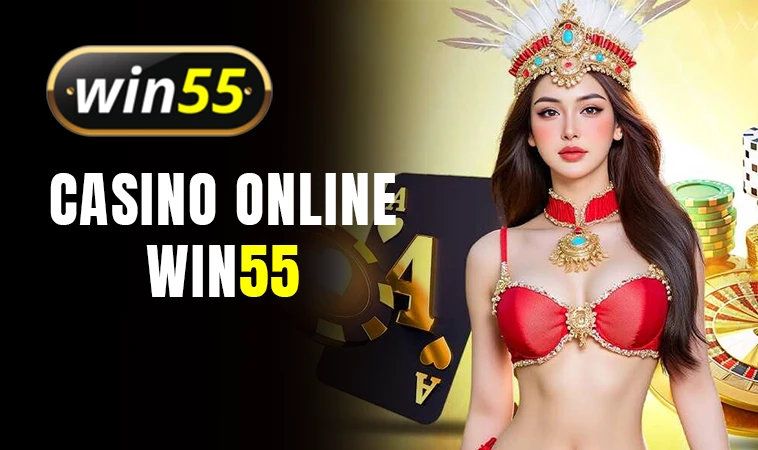 WIN55 - Nhà Cái WIN 55 - Trang Chủ Cá Cược Casino Online Số 1