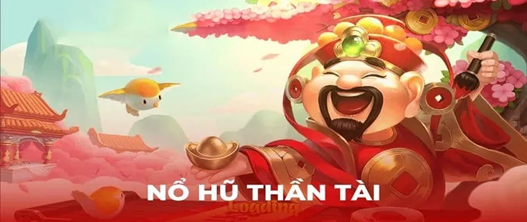 Tham Gia Nổ Hũ Thần Tài WIN55 Để Nhận Thưởng Khủng Mỗi Ngày